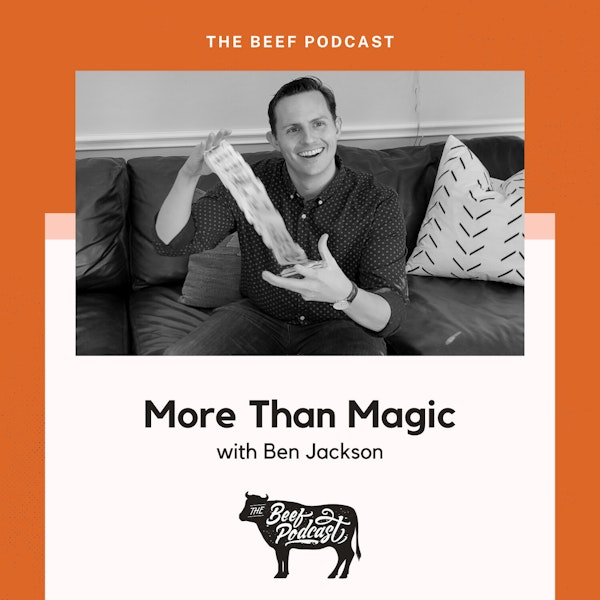 The Magic of Knowing Your Value with More Than Magic feat. Ben Jackson