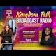 Kingdom Talk Broadcast Radio with Dr. Nicckay Natson
