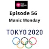 Episode 56 - Manic Monday