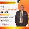 The Limitlessness of Life
