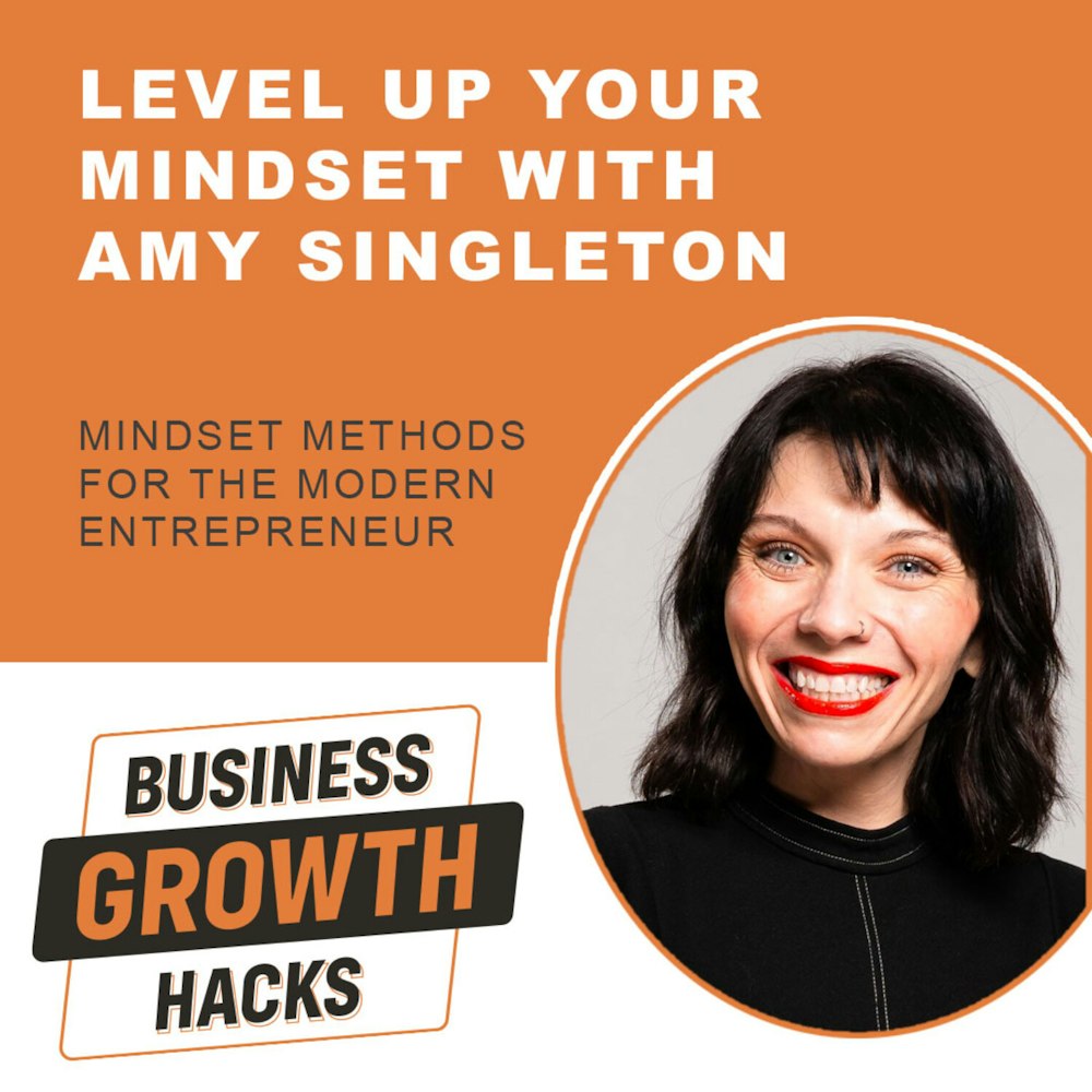 Level Up Your Mindset with Amy Singleton