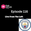 Episode 116 - Live From The Loft