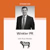 Working Relationships and Public Relations with Winkler PR feat. Ross Winkler