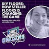 DIY Floors: How Steller Floors is Changing the Game feat Britta Teller, Ph.D. with Stellar Floors