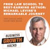 From Law School to Best-Earning Author: Michael Levine's Remarkable Journey