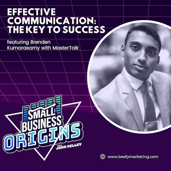 Effective Communication: The Key to Success feat. Brenden Kumarasamy with MasterTalk