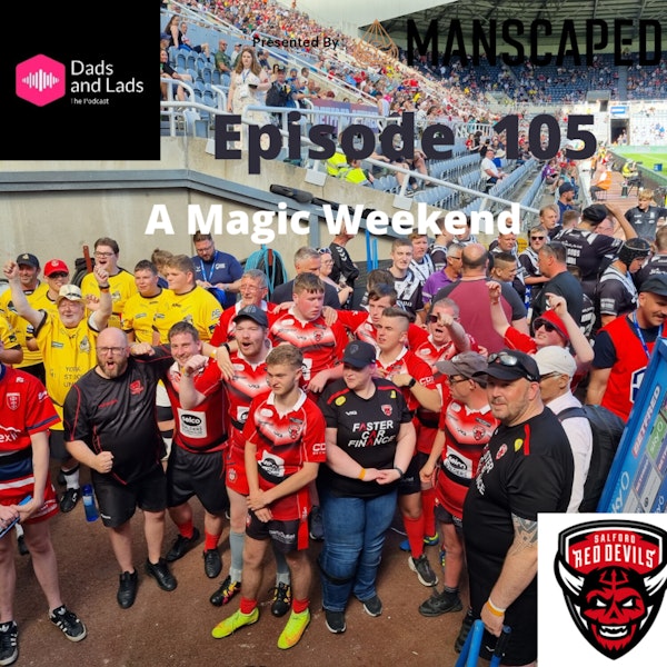 Episode 105 - A Magic Weekend