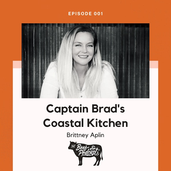 Keeping Customers Happy as Clams with Captain Brad's Coastal Kitchen feat. Brittney Aplin