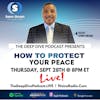 How to protect your peace!
