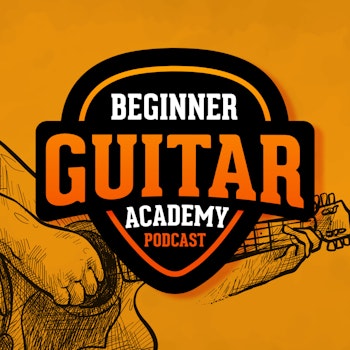 003 - The Beginner Guitar Academy Story