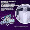 Authentic Personal Branding: The Importance of Aligning Your Content and Core Values featuring Matt Lebris with 1B Branding & Decoding Success Podcast