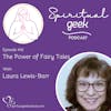 The Power of Fairy Tales with Laura Lewis-Barr