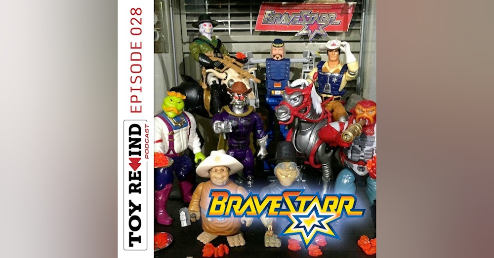 Episode 028: BraveStarr