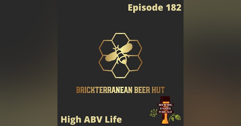 BBP 182 - High ABV Life