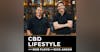 CBD Lifestyle with Rob and Rick