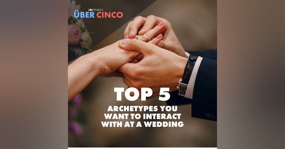 Top 5 Archetypes You Want To Interact With At A Wedding