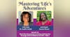 Real Life Adventures in Living: Gaining the Courage and Confidence to TRY! with Guest Jecara Rivera - Part I | EP 49