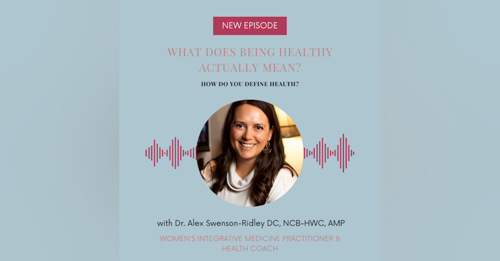 EP 167-What Does Being Healthy Mean to You?