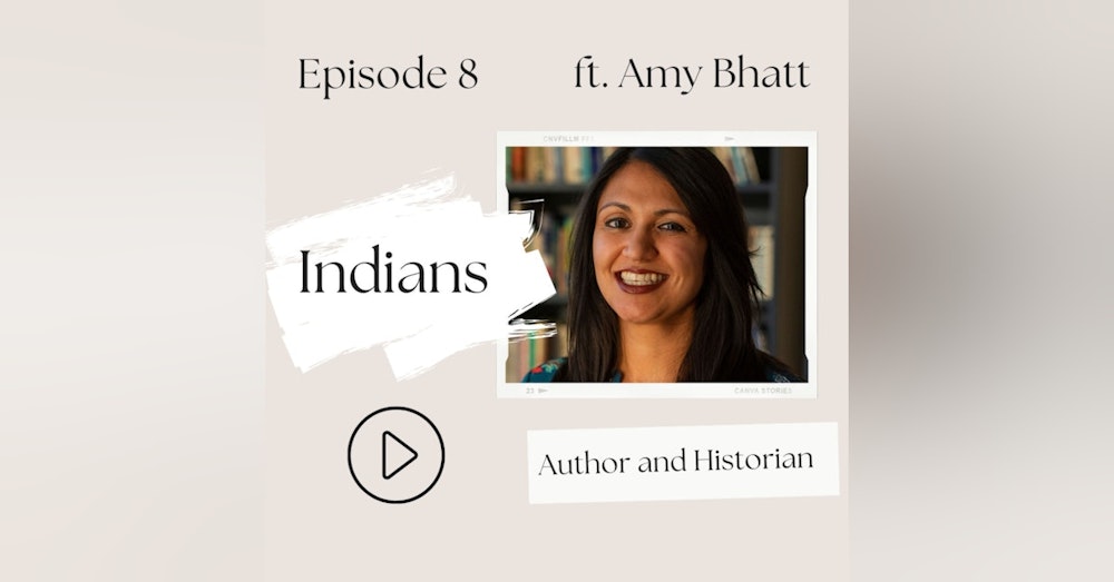 Indians—Why is the Indian Diaspora so large? (Amy Bhatt S1, Ep 8)