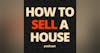 What to Do if You Can't Afford to Sell Your House or It's 