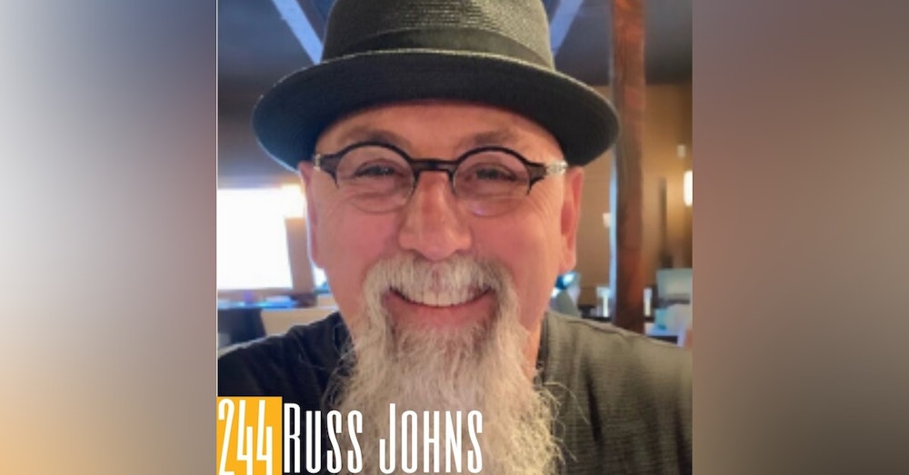 244 Russ Johns - Kindness Is Cool & Smiles Are Free