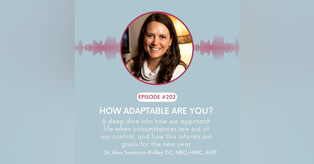 EP 202-How Adaptable Are You?