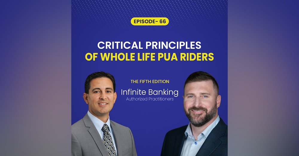 IBC Principles for Whole Life Insurance PUA Riders