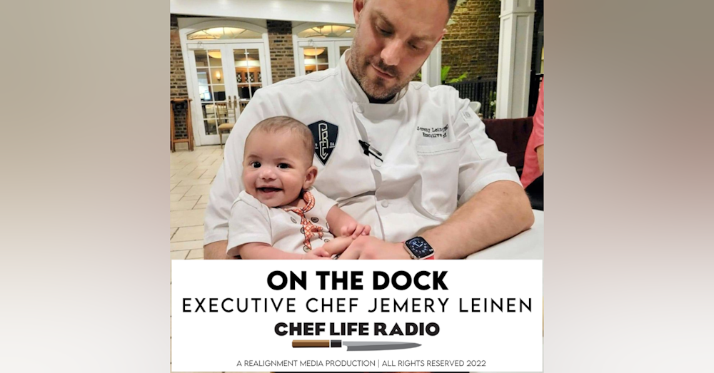 213: On the Dock with Chef Jeremy Leinen |  The Struggle