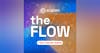 The Flow: Episode 10 - 3 Things You Need to Know About Podcasting