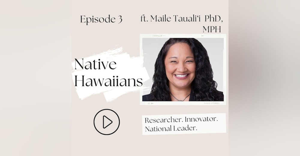 Native Hawaiians —Do you know what Aloha and Ha’aha’a mean? (Maile Tauali‘i, S1, Ep 3)