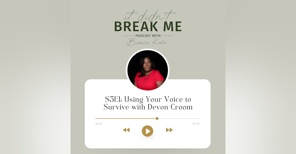 Using Your Voice to Survive with Devon Croom