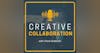 Creative Collaborations