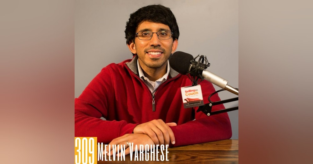 309 Dr. Melvin Varghese - All Of Us Have a Message to Share and a People to Serve