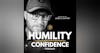 Confidence Covered By Humility