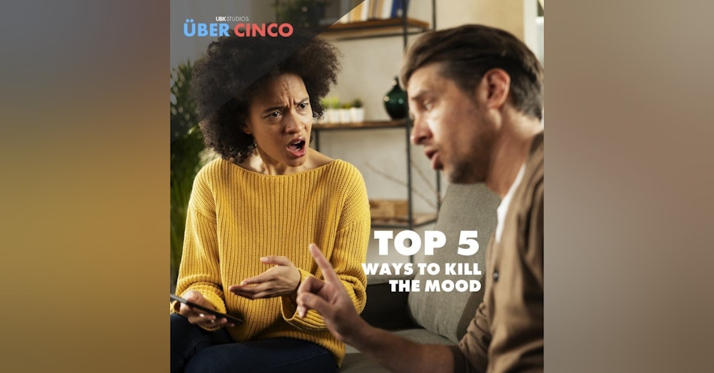 Top 5 Ways to Kill the Mood