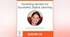 Parenting Secrets For Successful Digital Learning with Katherine Eisner