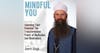 Unlocking Your Potential: The Transformative Power Of Meditation And Mindfulness With Amrit Singh