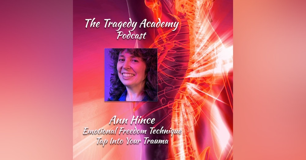 Ann Hince - Tap Into Your Trauma