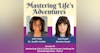 Mastering Life’s Living Adventures: Looking for Something More -Part II with Guest  Bracha Goetz | EP 055