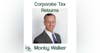 Monty Walker: Corporate Tax Returns and Hidden Key Points For M&A Advisory Firms