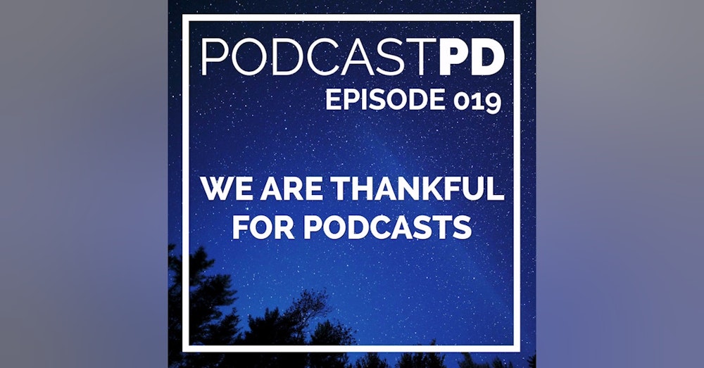 We Are Thankful for Podcasts