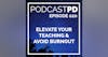 Elevate Your Teaching and Avoid Burnout