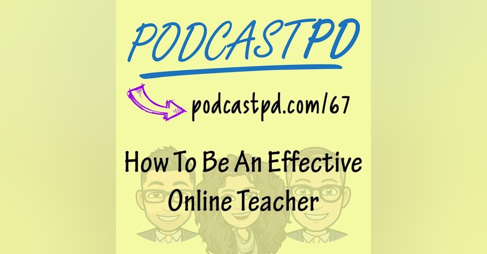 How to Be an Effective Online Teacher - PPD067