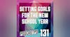 Setting Goals for the New School Year - PPD131