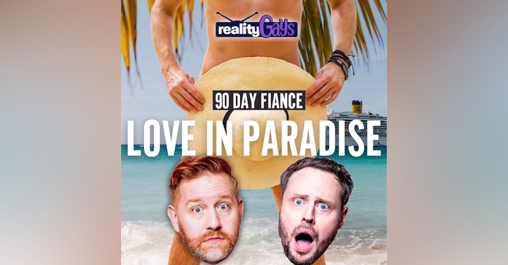 90 Day Fiancé LOVE IN PARADISE: 0304 
