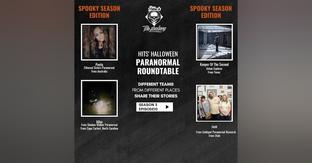 Hidden In The Shadows' Halloween Paranormal Roundtable Episode 1