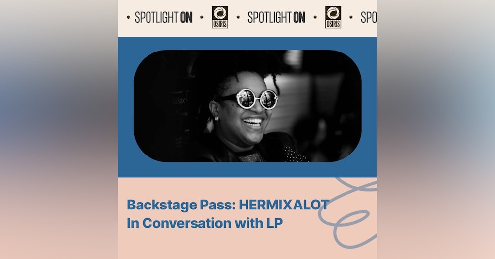 Backstage Pass: hermixalot In Conversation with LP