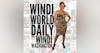 Windi World Daily with Windi Washington