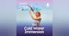 Taking the Plunge: Cold Water Immersion