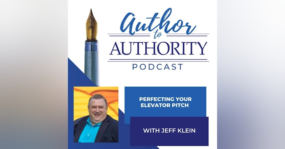 Perfecting your Elevator Pitch With Kim Thompson-Pinder & Jeff  Klein